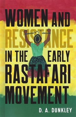 Women and Resistance in the Early Rastafari Movement (eBook, ePUB) - Dunkley, Daive