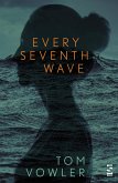 Every Seventh Wave (eBook, ePUB)