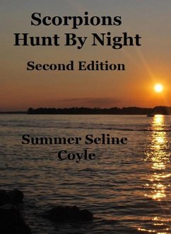 SCORPIONS HUNT BY NIGHT, Second Edition (Soulless, #1) (eBook, ePUB) - Coyle, Summer Seline