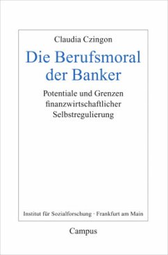 Die Berufsmoral der Banker (Mängelexemplar) - Czingon, Claudia