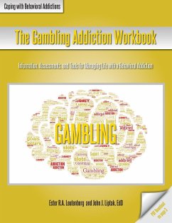 The Gambling Addiction Workbook - Leutenberg, Ester R. A.; Liptak, John J.