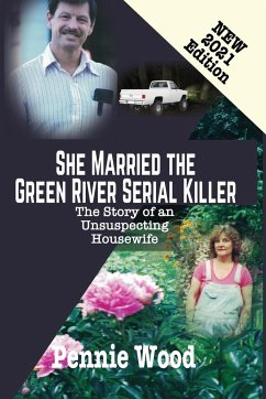 She Married the Green River Serial Killer - Wood, Pennie