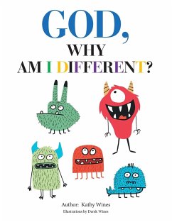 God, Why Am I Different? - Wines, Kathy