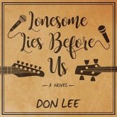 Lonesome Lies Before Us Lib/E