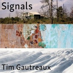 Signals Lib/E: New and Selected Stories - Gautreaux, Tim