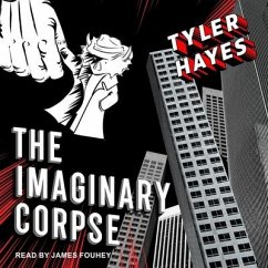 The Imaginary Corpse Lib/E - Hayes, Tyler