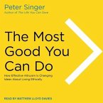 The Most Good You Can Do: How Effective Altruism Is Changing Ideas about Living Ethically