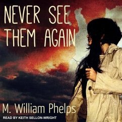 Never See Them Again Lib/E - Phelps, M. William