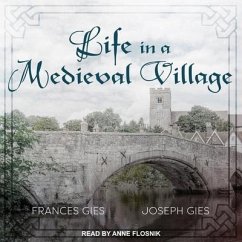 Life in a Medieval Village - Gies, Frances; Gies, Joseph