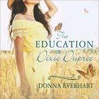 The Education of Dixie Dupree Lib/E