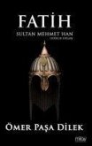 Fatih Sultan Mehmet Han - Liderlik Sirlari