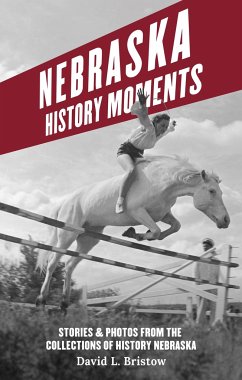 Nebraska History Moments - Bristow, David L