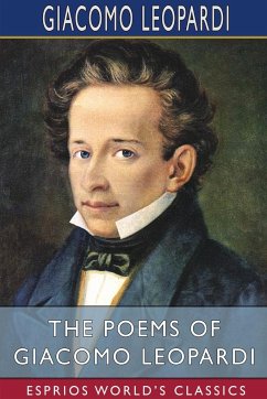 The Poems of Giacomo Leopardi (Esprios Classics) - Leopardi, Giacomo