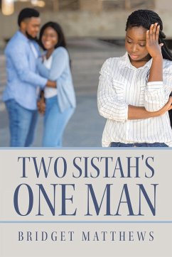 Two Sistah's One Man - Matthews, Bridget