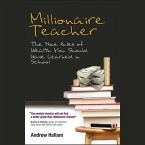 Millionaire Teacher: The Nine Rules of Wealth You Should Have Learned in School