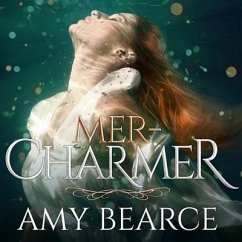 Mer-Charmer - Bearce, Amy