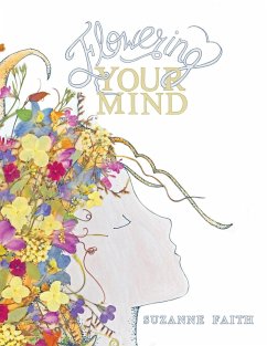 Flowering Your Mind - Faith, Suzanne