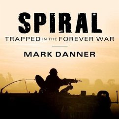 Spiral: Trapped in the Forever War - Danner, Mark