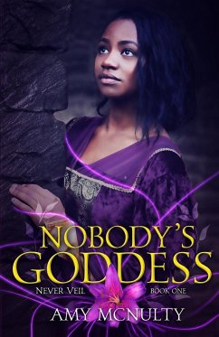 Nobody's Goddess - McNulty, Amy