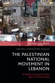 The Palestinian National Movement in Lebanon (eBook, ePUB)
