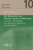 Die Modernität von Theodor Storms Lyrikkonzept und sein 'Hausbuch aus deutschen Dichtern seit Claudius' (eBook, PDF)