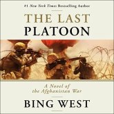 The Last Platoon Lib/E: A Novel of the Afghanistan War