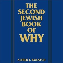 The Second Jewish Book of Why Lib/E - Kolatch, Alfred J.