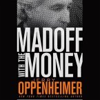 Madoff with the Money Lib/E