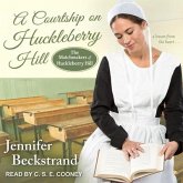 A Courtship on Huckleberry Hill Lib/E