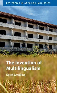 The Invention of Multilingualism - Gramling, David