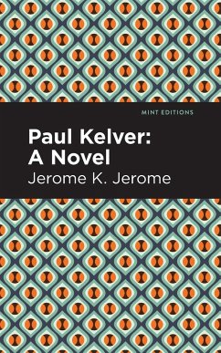 Paul Kelver - Jerome, Jerome K.