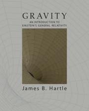 Gravity - Hartle, James B. (University of California, Santa Barbara)