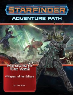 Starfinder Adventure Path: Whispers of the Eclipse (Horizons of the Vast 3 of 6) - Baker, Kate