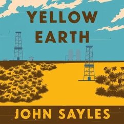 Yellow Earth - Sayles, John