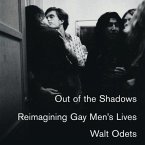 Out of the Shadows Lib/E: Reimagining Gay Men's Lives