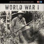 NPR American Chronicles: World War I Lib/E