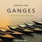 Ganges Lib/E: The Many Pasts of an Indian River