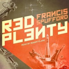 Red Plenty Lib/E - Spufford, Francis