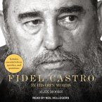Fidel Castro Lib/E: In His Own Words