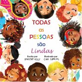 Todas as Pessoas são Lindas Todas as Pessoas são Lindas