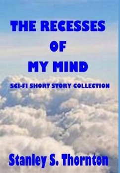 The Recesses of My Mind - Thornton, Stanley S.