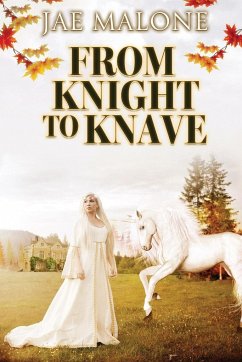 From Knight to Knave - Malone, Jae