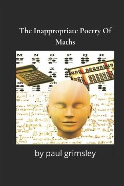 The Inappropriate Poetry Of Maths: simplicity brakes - Grimsley, Paul