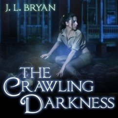 The Crawling Darkness - Bryan, J. L.