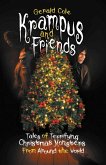 Krampus and Friends: Tales of Terrifying Christmas Monsters From Around the World (eBook, ePUB) Krampus and Friends: Tales of Terrifying Christmas Monsters From Around the World (eBook, ePUB)