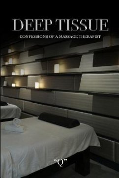 Deep Tissue Confessions of a Massage Therapist - Simms, James R.