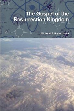 Cover The Gospel of the Resurrection Kingdom
