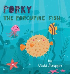 Porky the Porcupine Fish - Joseph, Vicki