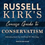 Russell Kirk's Concise Guide to Conservatism Lib/E