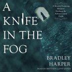 A Knife in the Fog Lib/E: A Mystery Featuring Margaret Harkness and Arthur Conan Doyle